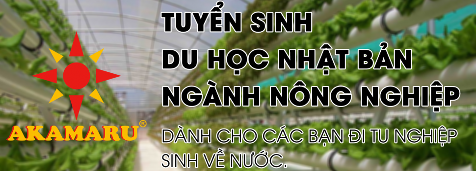 TUYỂN SINH DU HỌC NHẬT BẢN NGÀNH NÔNG NGHIỆP